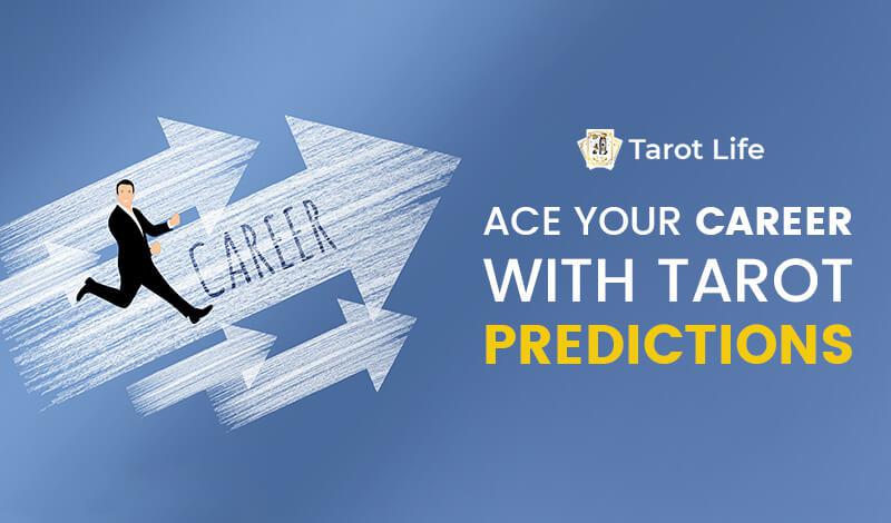 Ace Your Career With Tarot Predictions