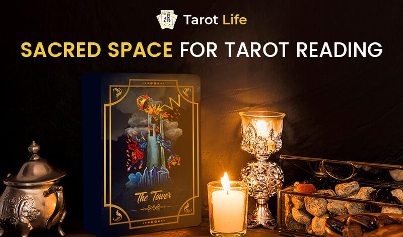 Importance of Creating a Sacred Space For Tarot Reading