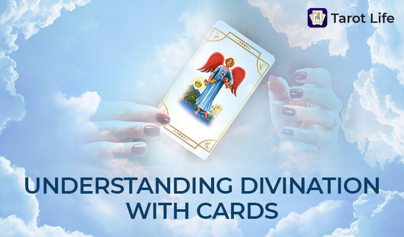 Understanding Divination With Cards