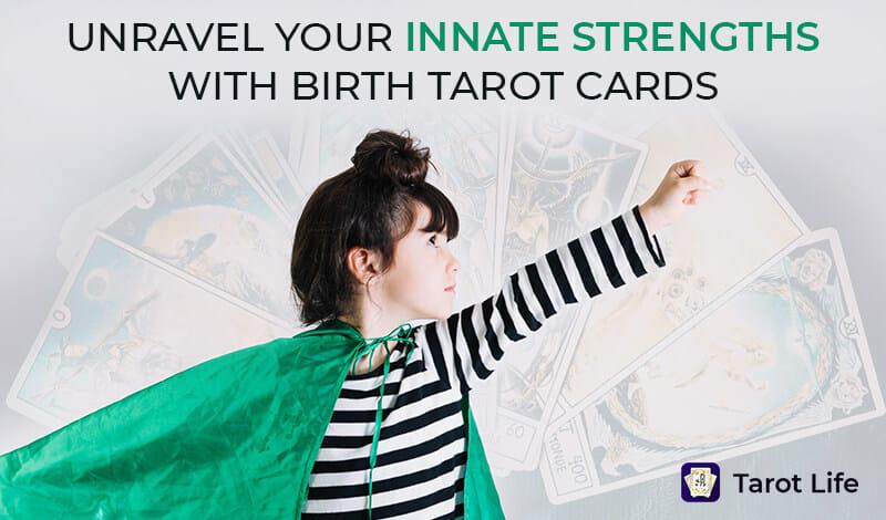Discover Your Tarot Birth Card & Their Meanings
