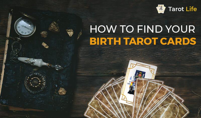 discover-your-tarot-birth-card-their-meanings-tarot-life-blog