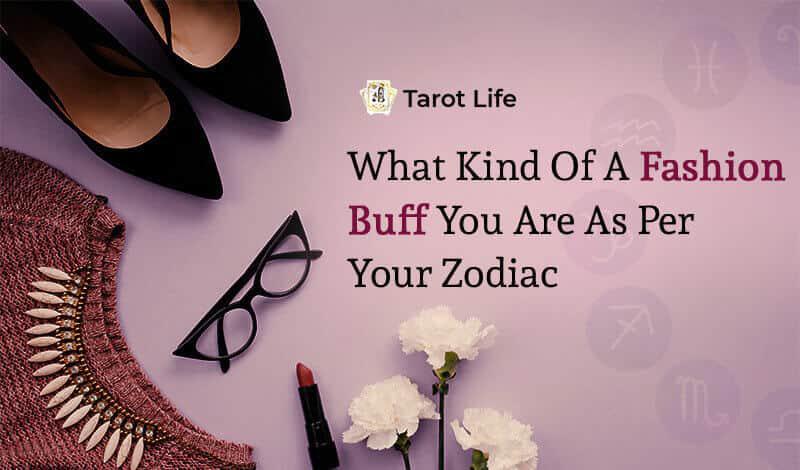 What Is Your Fashion Personality As Per Your Zodiac Sign