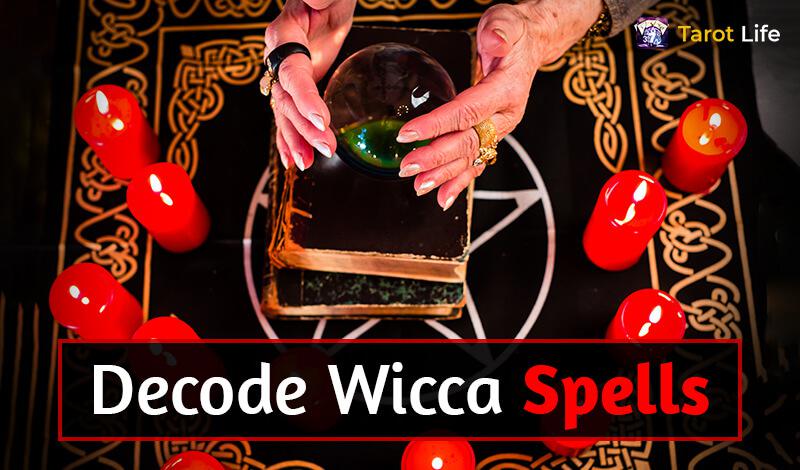 Decode Wicca Spells