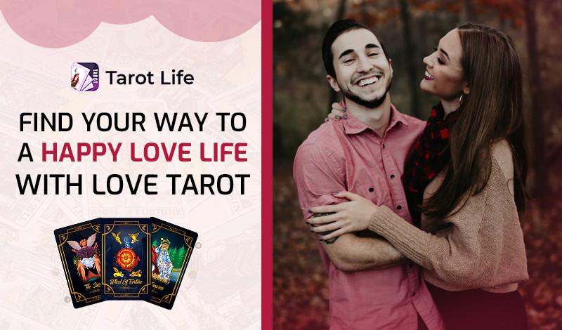 The Power Of Tarot In Knowing About Your Love Life