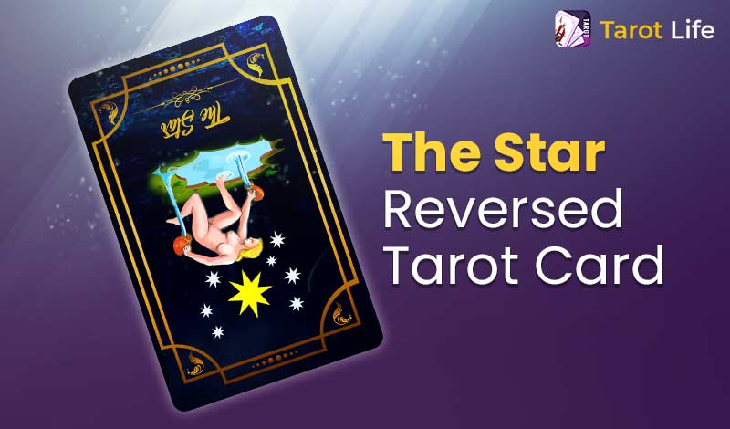 The Star Reversed Tarot Card Meaning