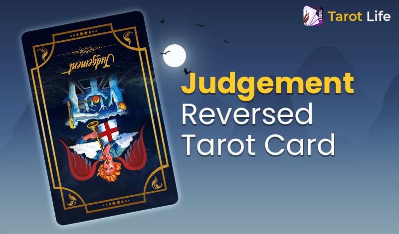Judgement Tarot Reversed Card Meanings