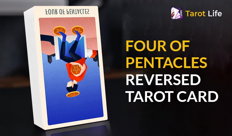 Four of Pentacles Reversed Card Meanings